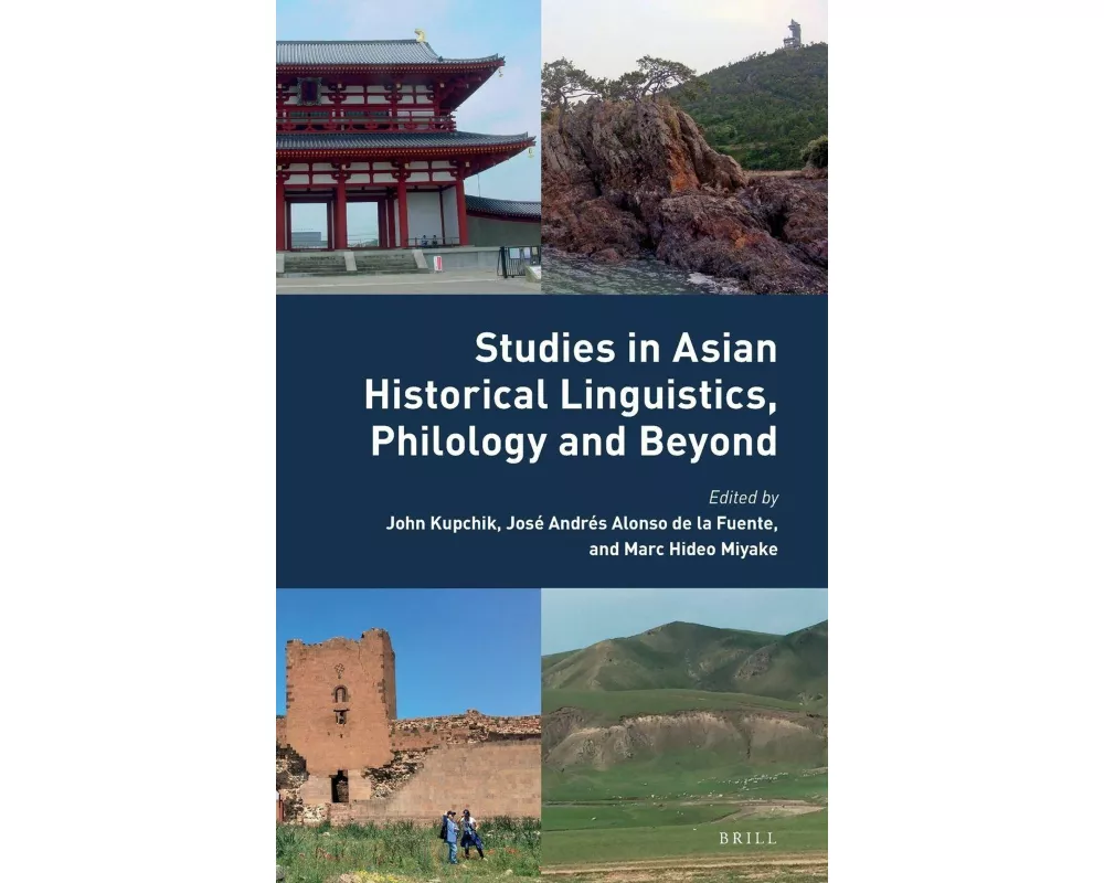 Studies in Asian Historical Linguistics, Philology and Beyond