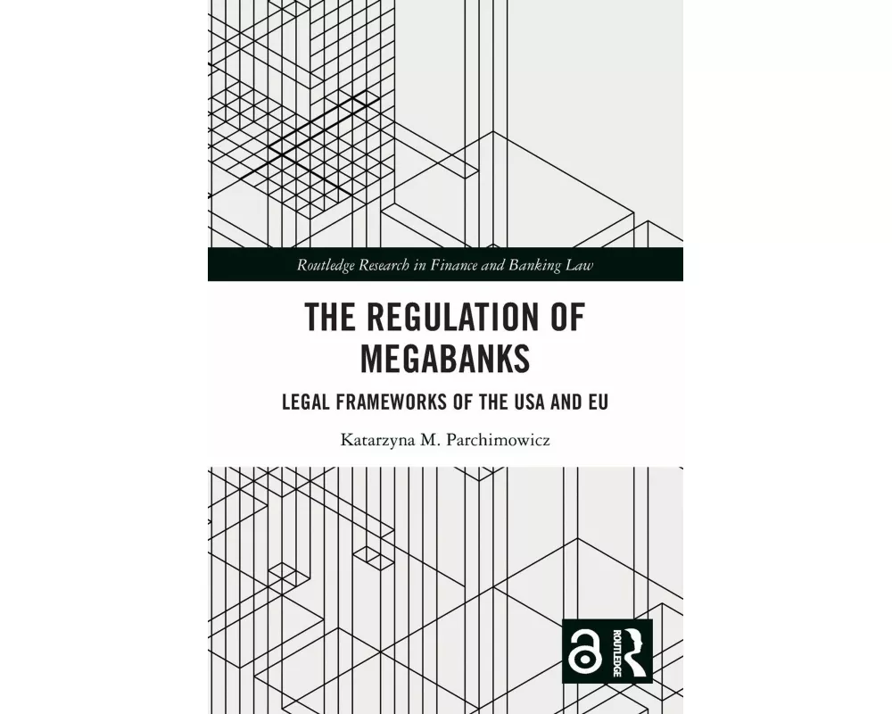 The Regulation of Megabanks