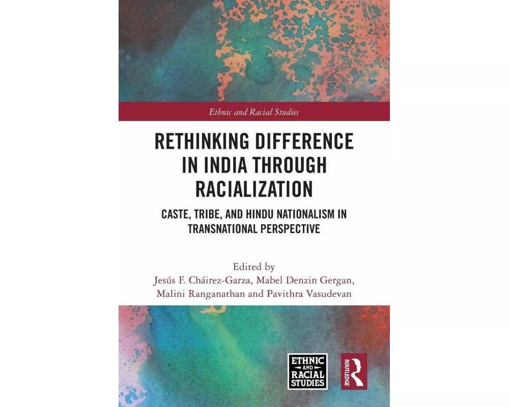 Rethinking Difference in India Through Racialization