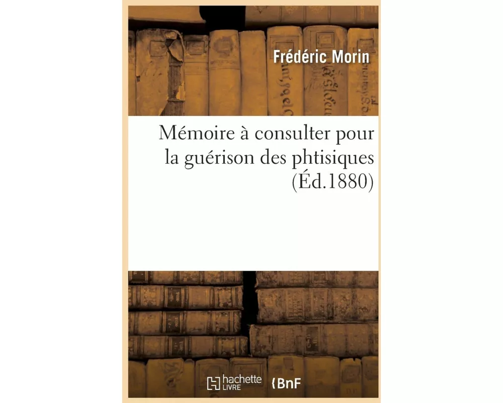 Mémoire À Consulter Pour La Guérison Des Phtisiques
