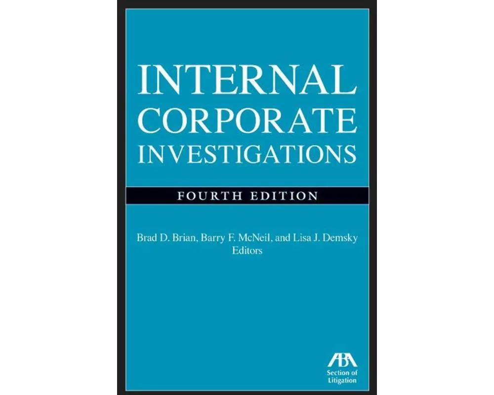 Internal Corporate Investigations, Fourth Edition