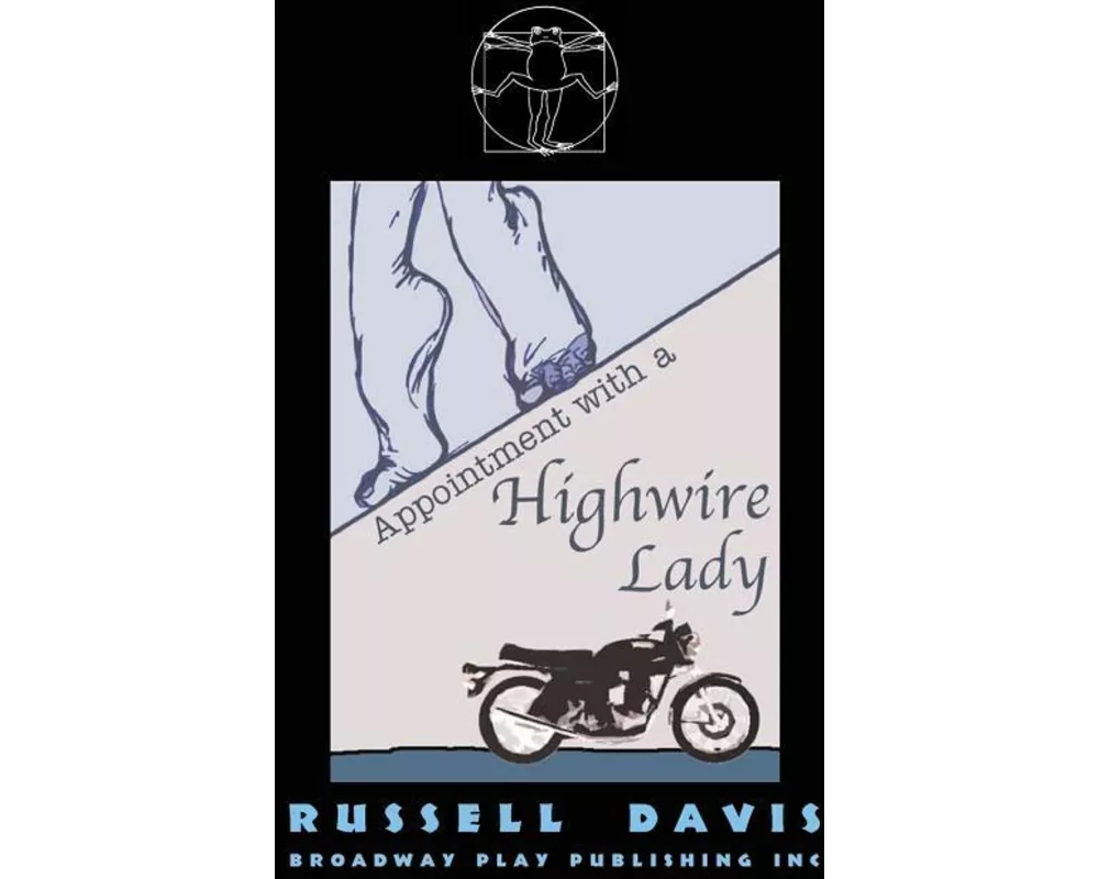 Appointment with a Highwire Lady