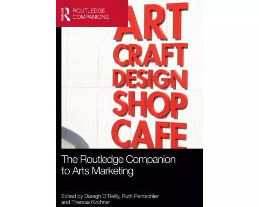 The Routledge Companion to Arts Marketing