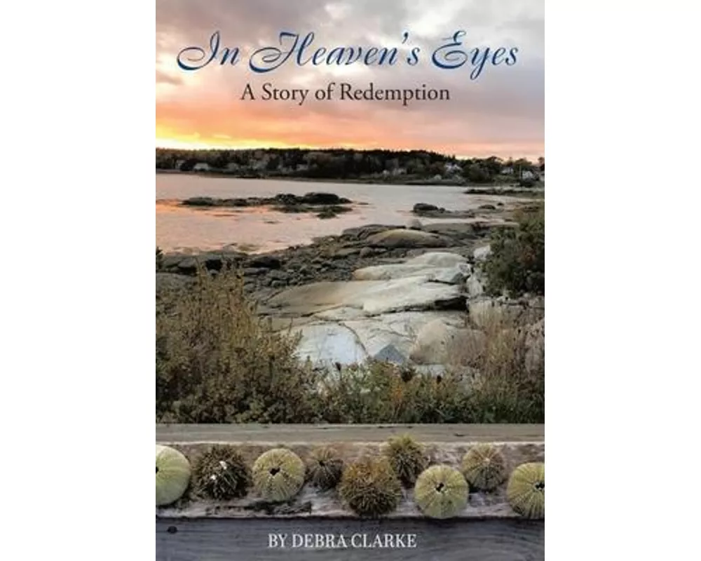 In Heaven's Eyes: A Story of Redemption