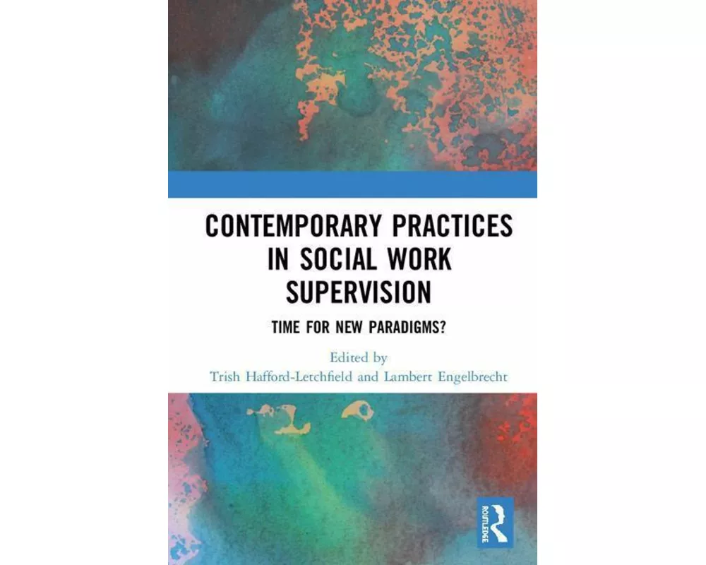 Contemporary Practices in Social Work Supervision