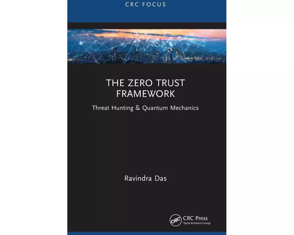 The Zero Trust Framework
