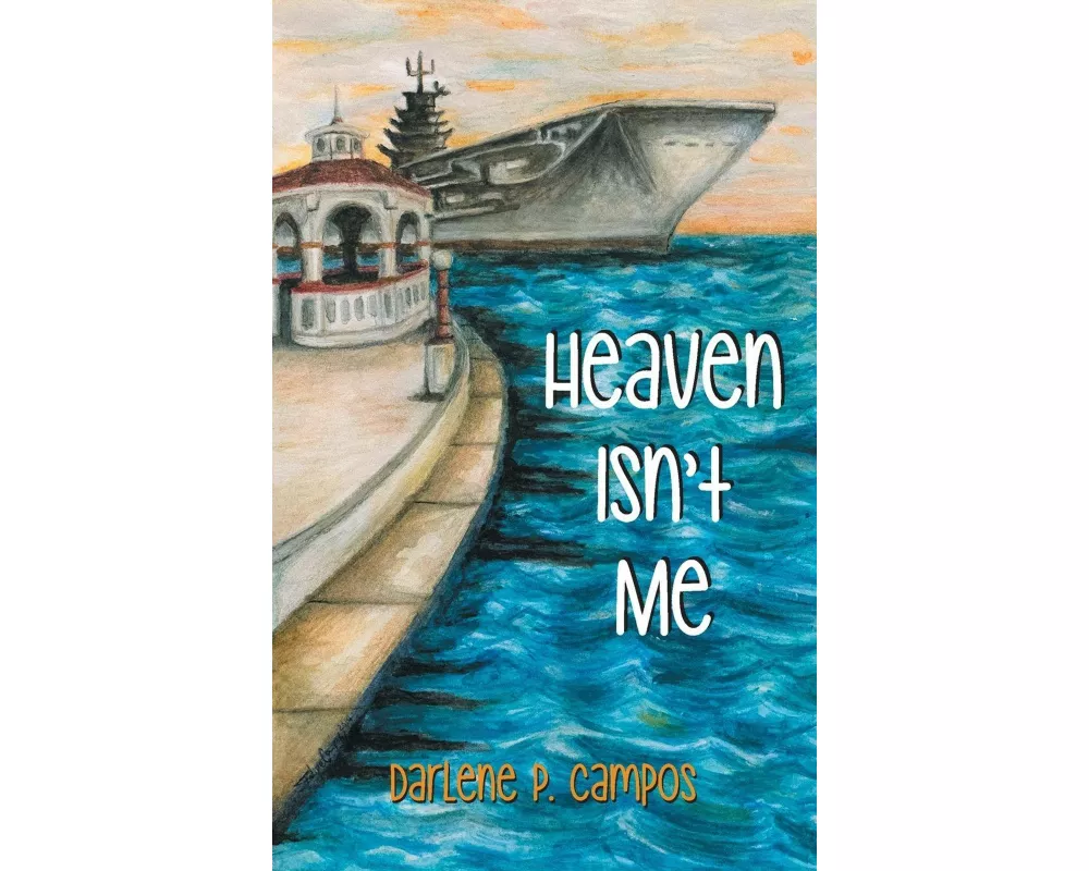 Heaven Isn't Me