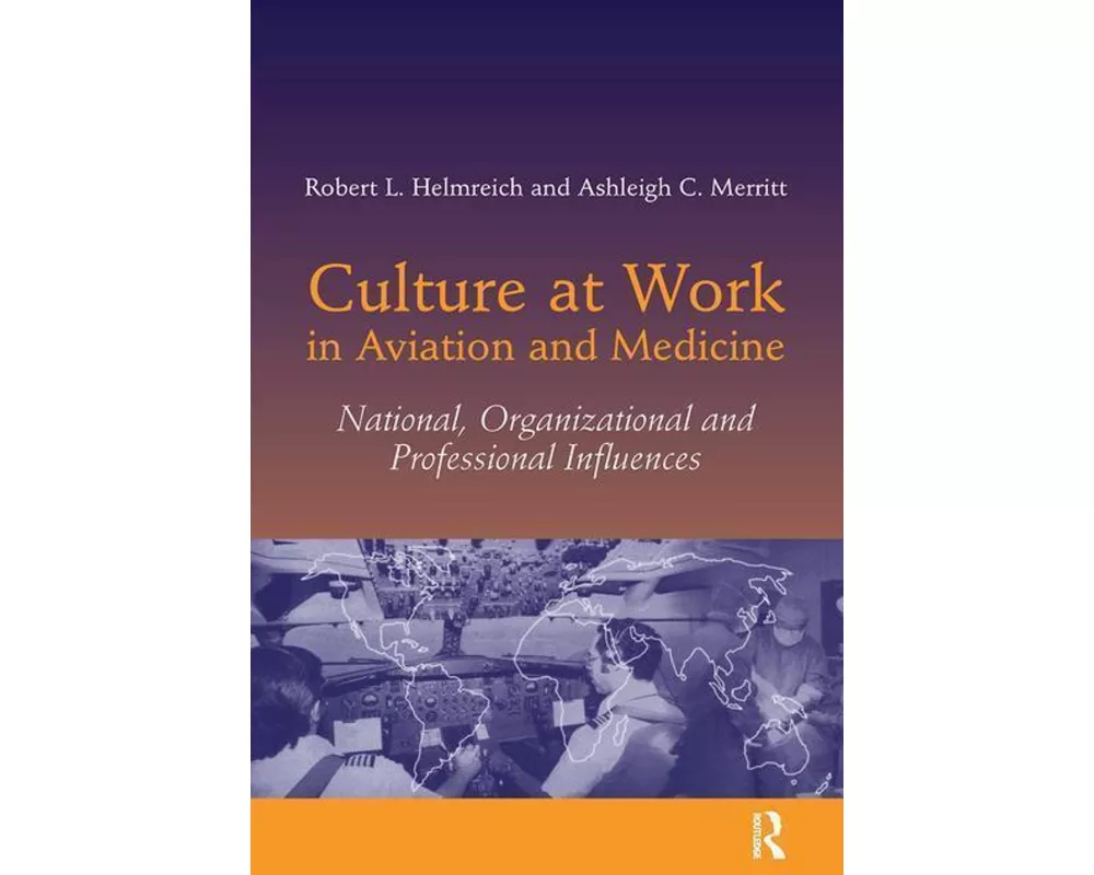 Culture at Work in Aviation and Medicine