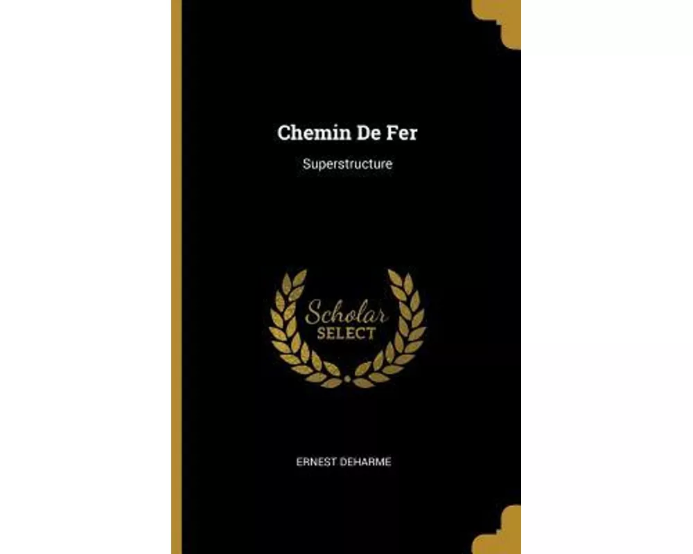 Chemin de Fer: Superstructure
