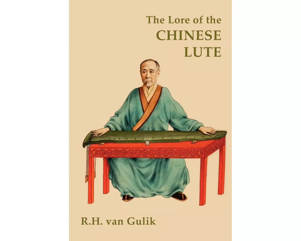 The Lore of the Chinese Lute