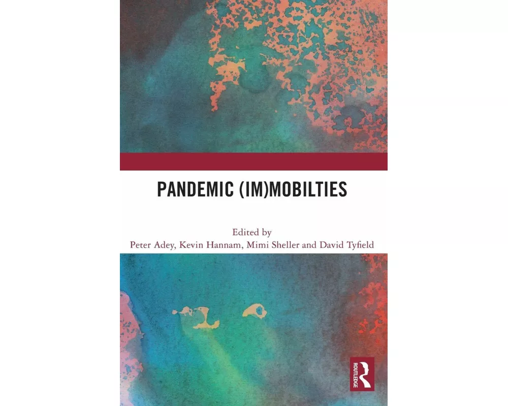 Pandemic (Im)mobilities