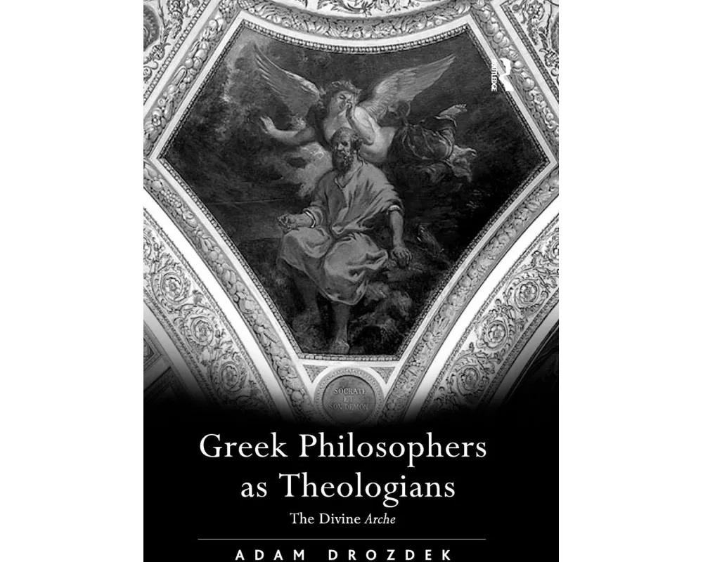 Greek Philosophers as Theologians