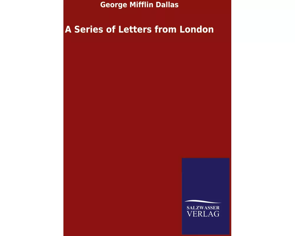 A Series of Letters from London