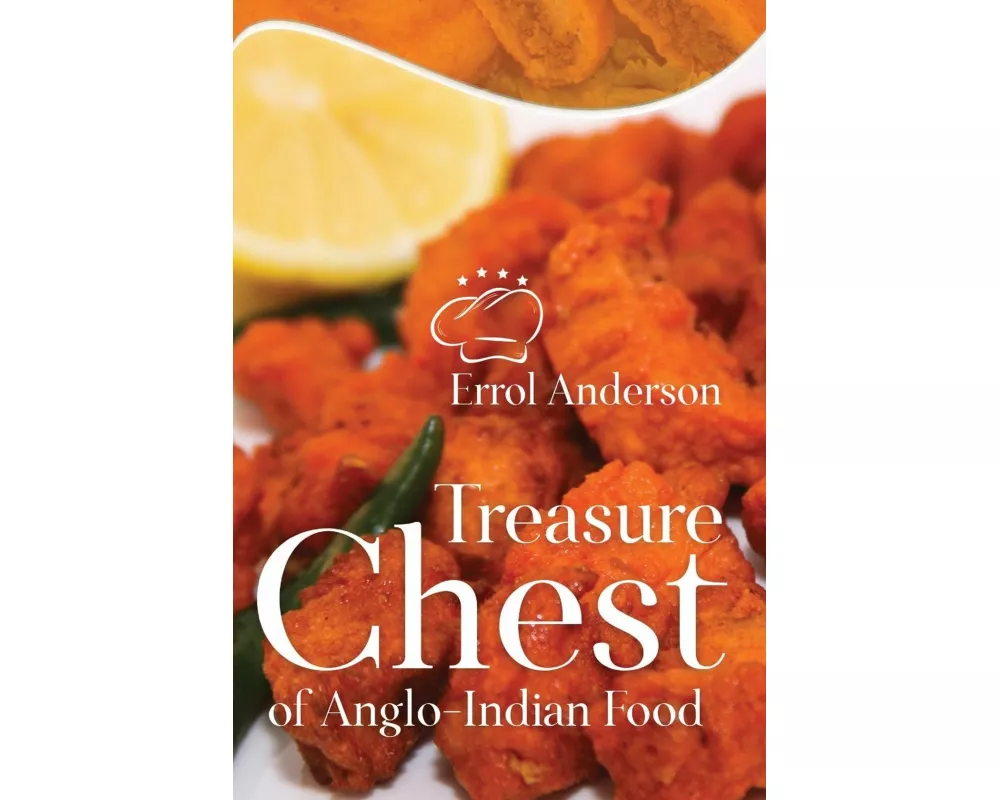 Treasure Chest of Anglo-Indian Food