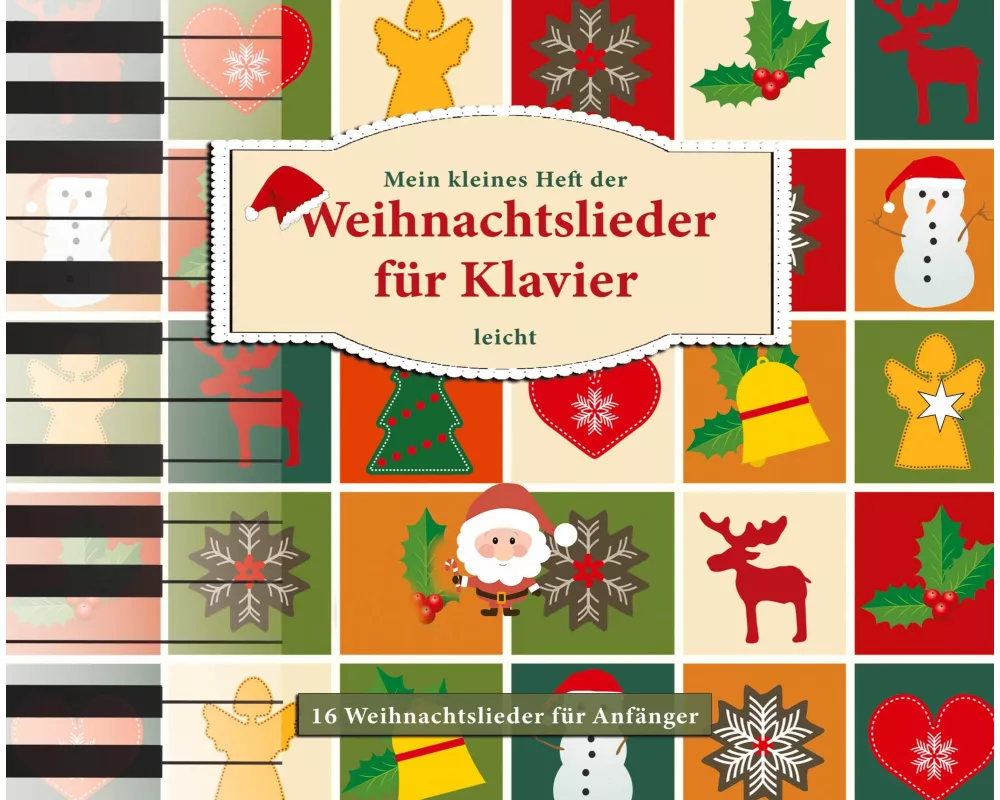Mein kleines Heft der Weihnachtslieder für Klavier, leicht
