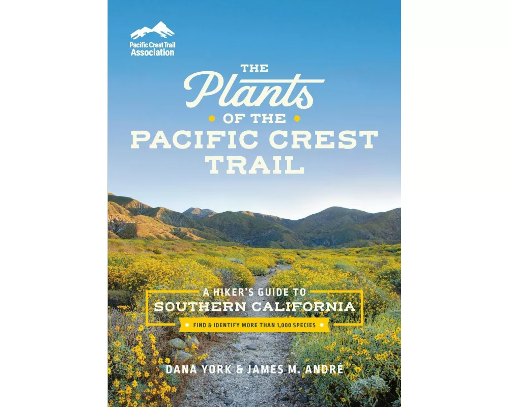The Plants of the Pacific Crest Trail