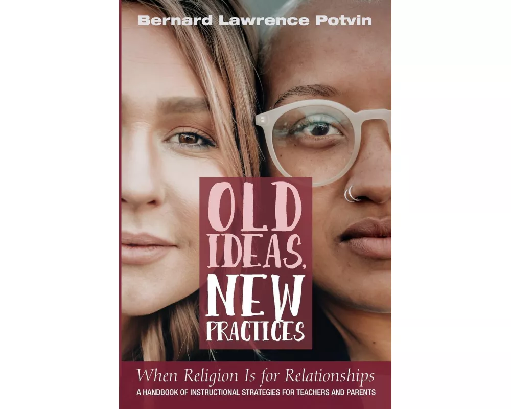 Old Ideas, New Practices