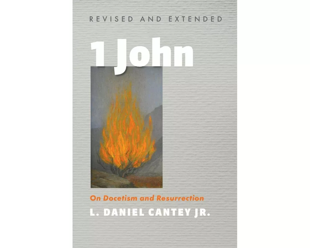 1 John, Revised and Extended