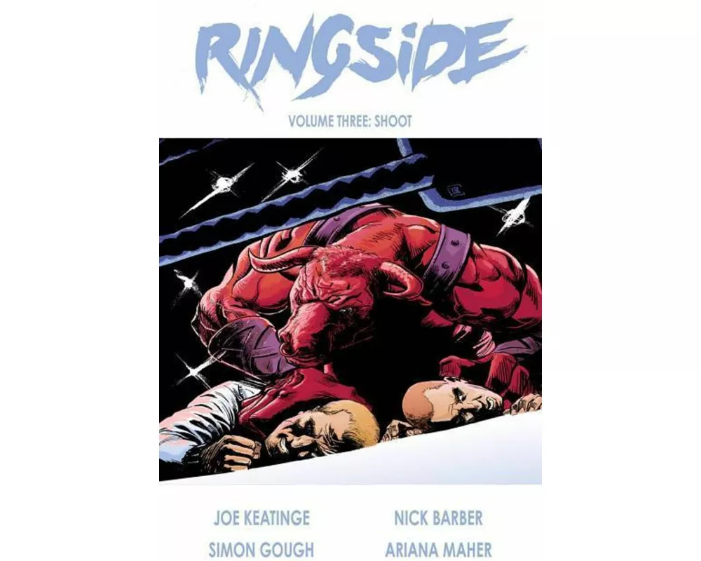 Ringside Volume 3: Shoot
