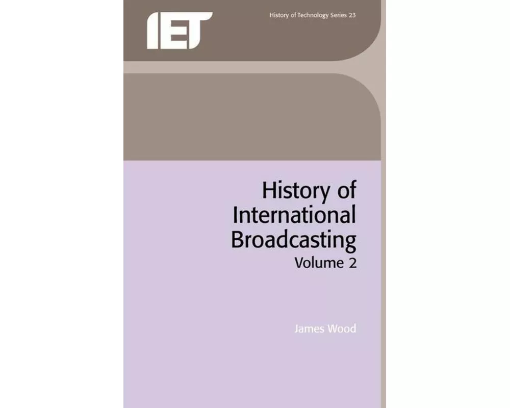 History of International Broadcasting, Volume 2