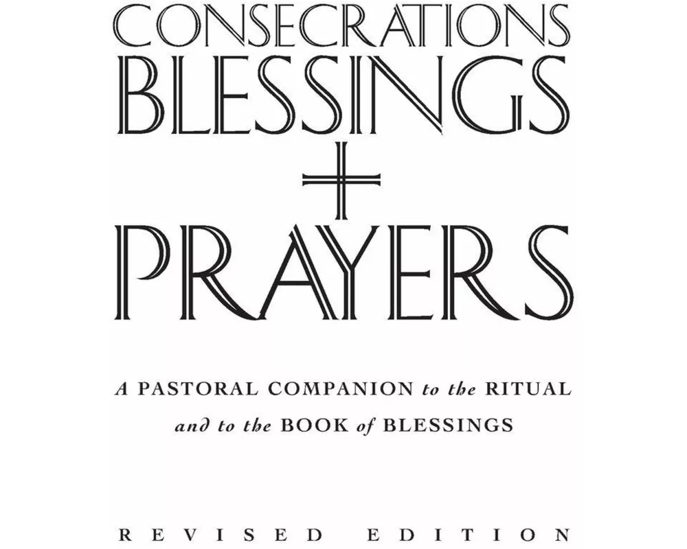 Consecrations, Blessings and Prayers