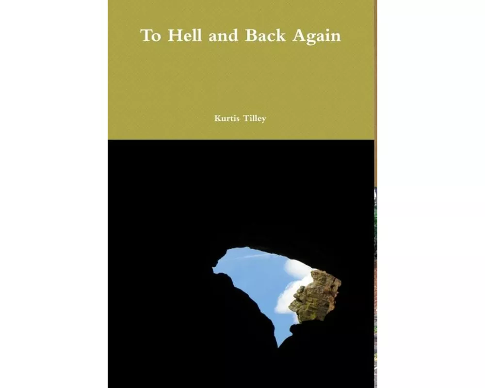 To Hell and Back Again