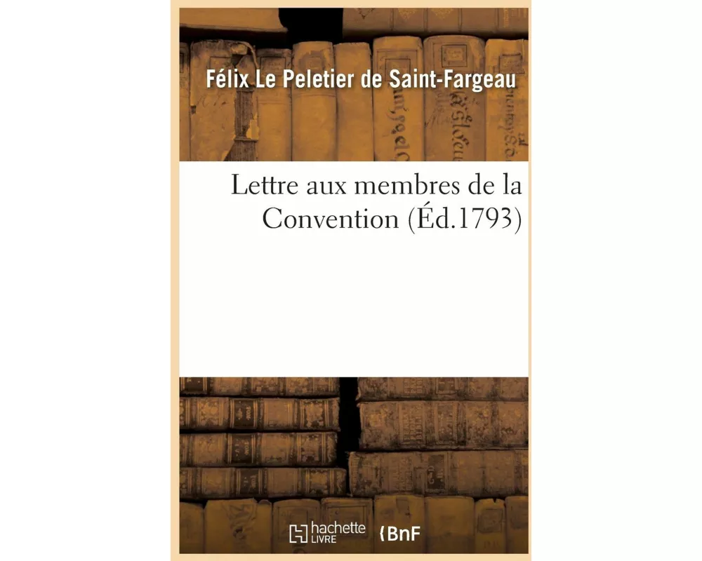 Lettre Aux Membres de la Convention
