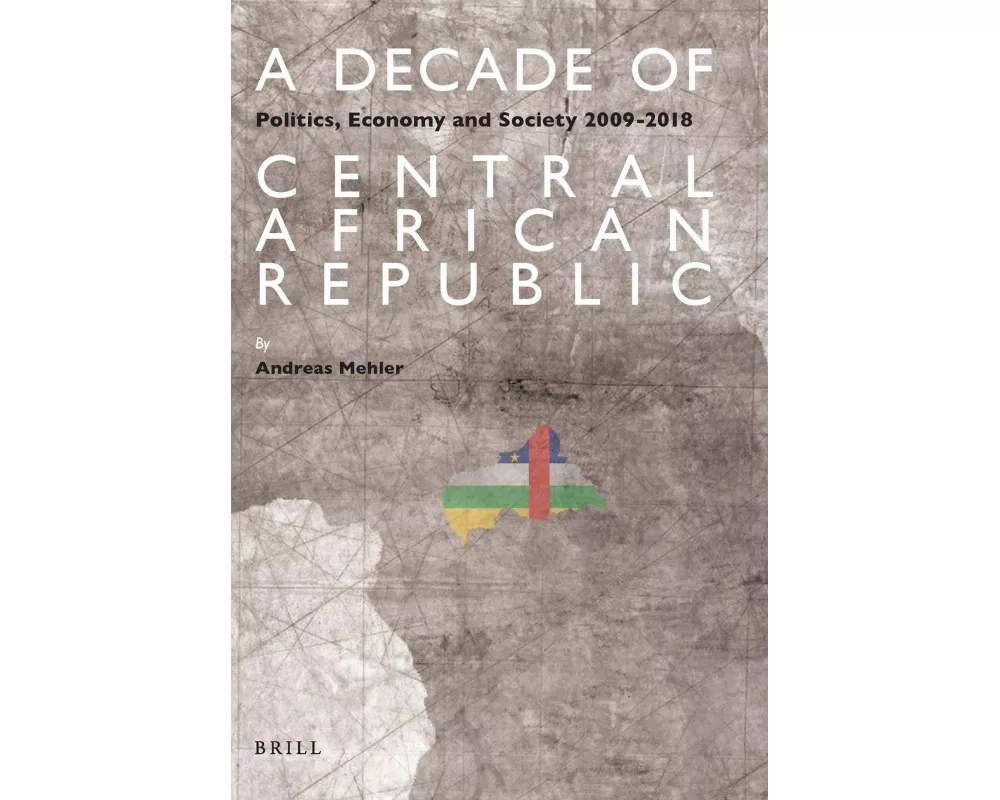 A Decade of Central African Republic