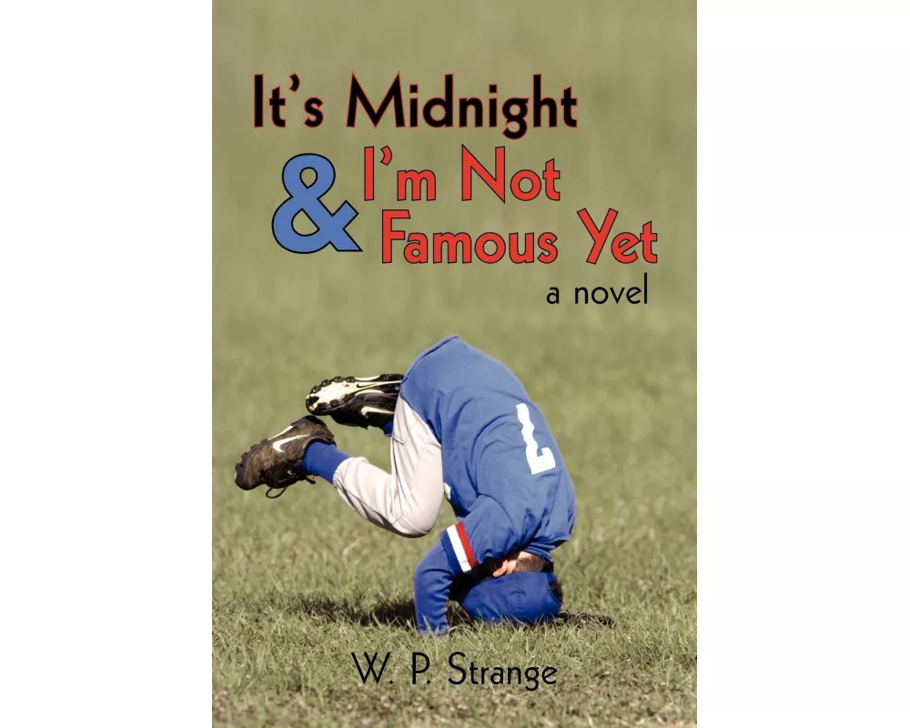 It's Midnight and I'm Not Famous Yet