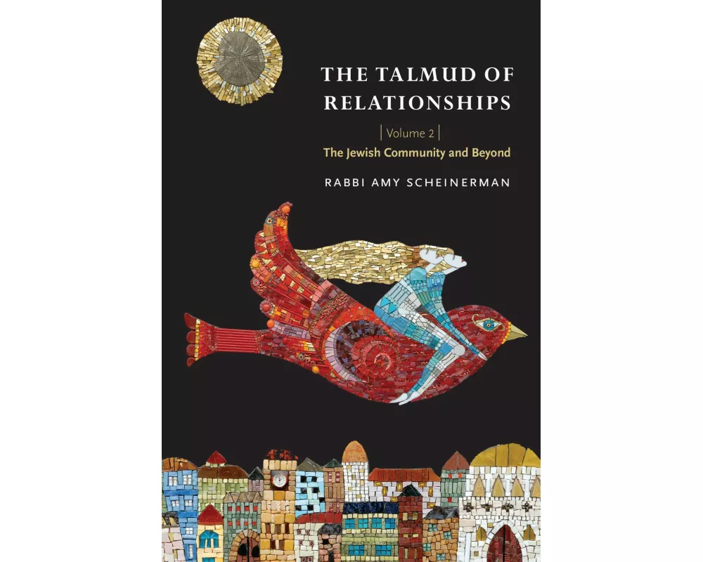 The Talmud of Relationships, Volume 2