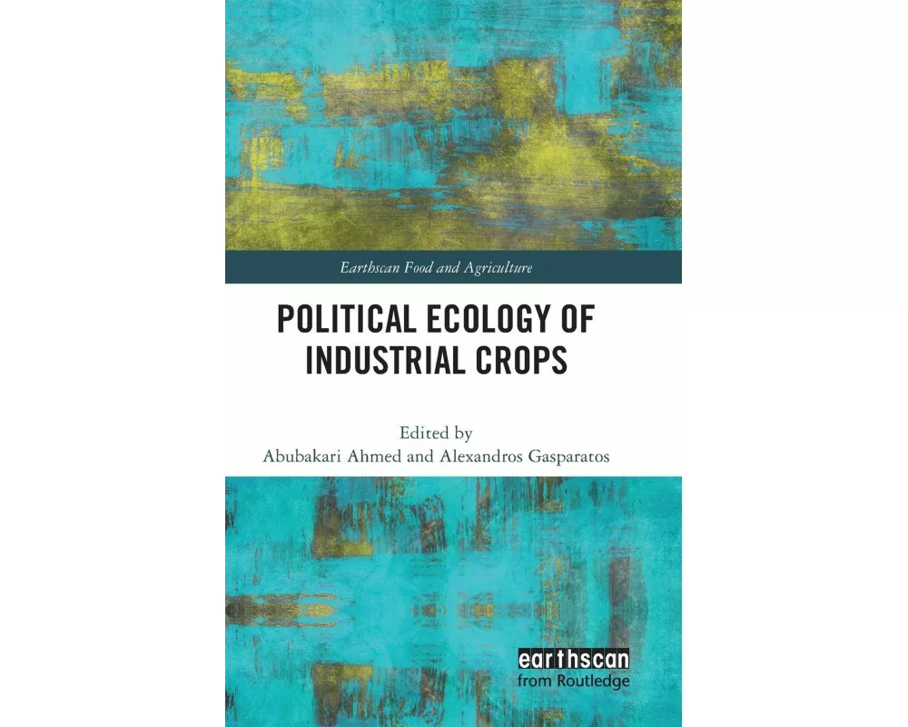Political Ecology of Industrial Crops