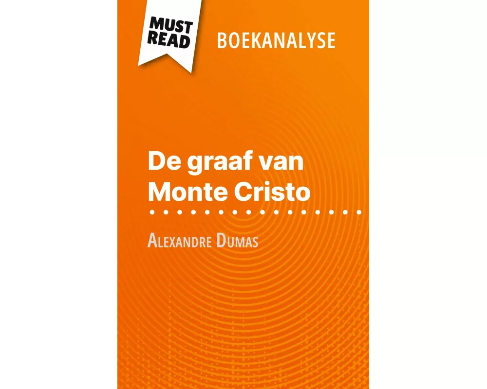 De graaf van Monte Cristo van Alexandre Dumas (Boekanalyse)