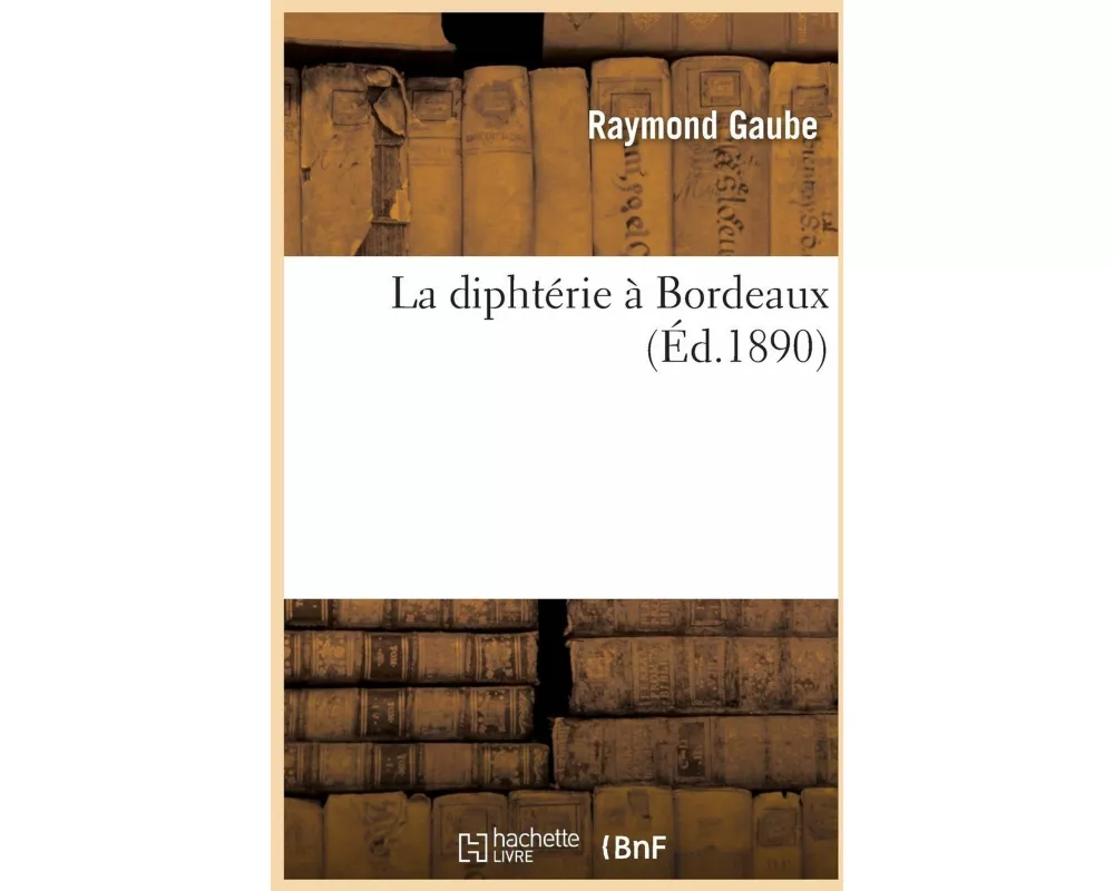 La Diphtérie À Bordeaux