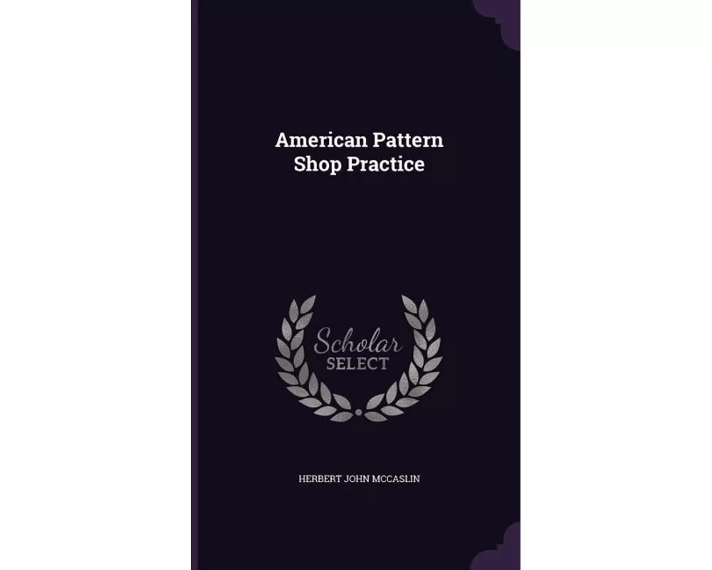 American Pattern Shop Practice