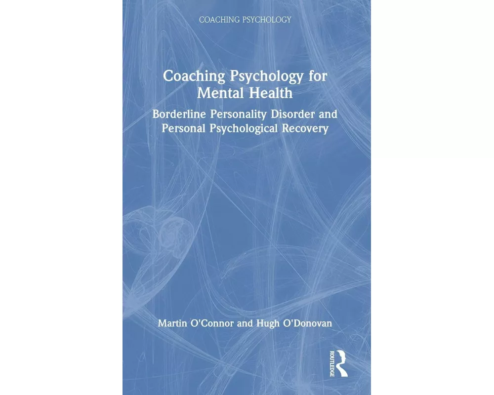 Coaching Psychology for Mental Health