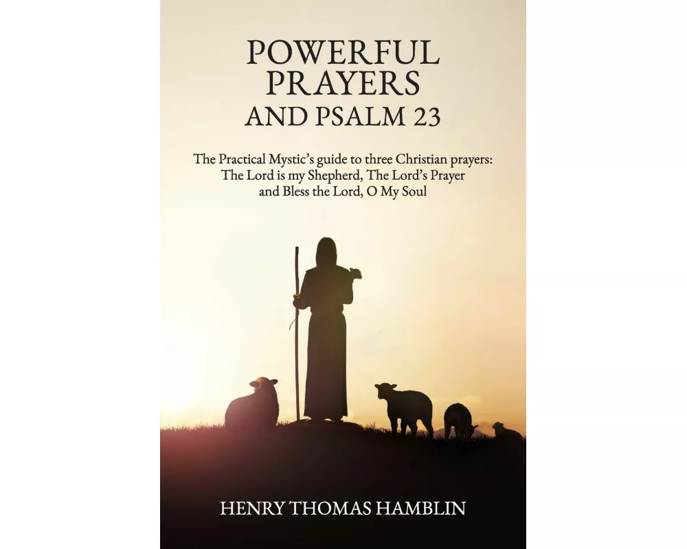 Powerful Prayers and Psalm 23