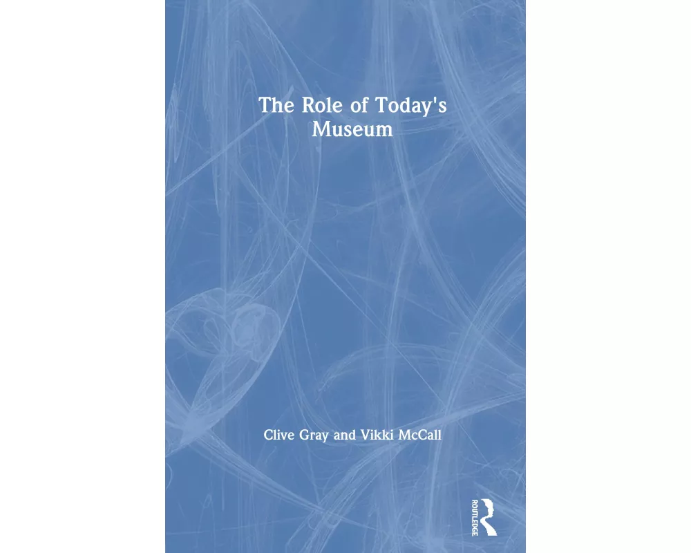 The Role of Today's Museum
