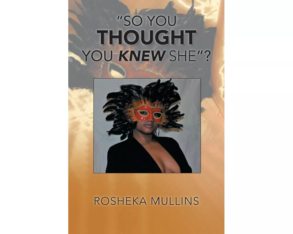 "So You Thought You Knew She"?