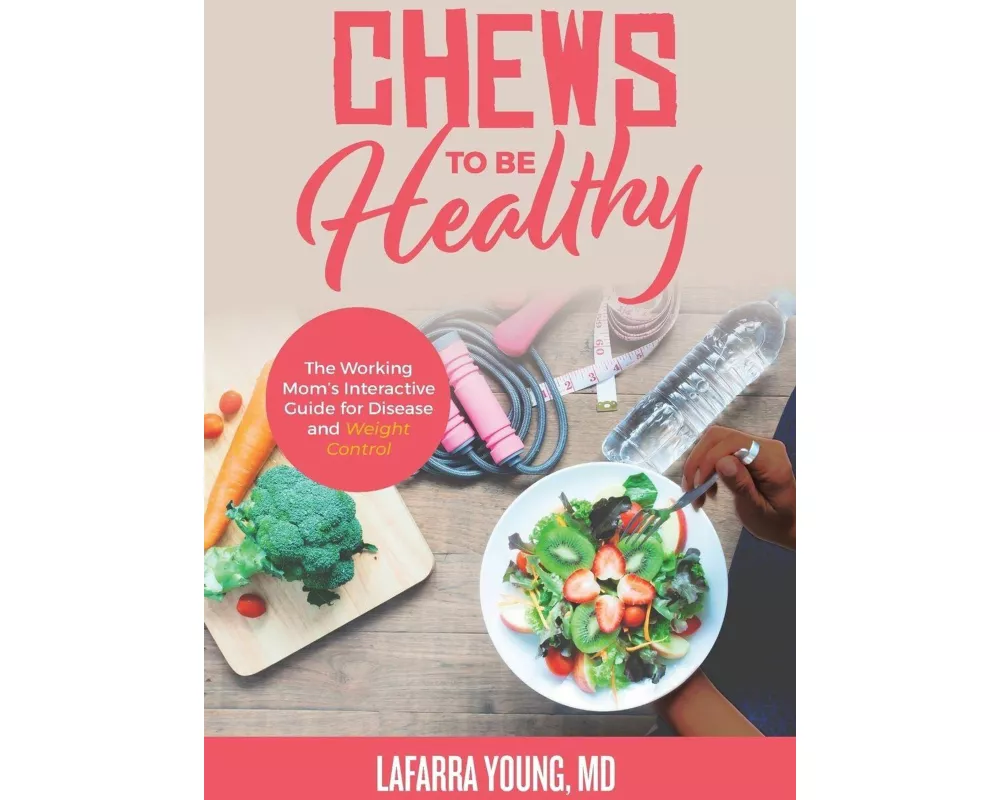 Chews to Be Healthy