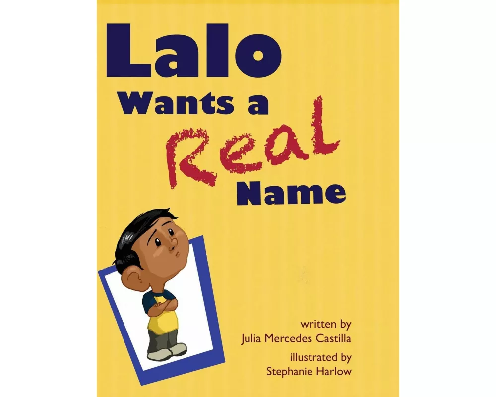 Lalo Wants a Real Name