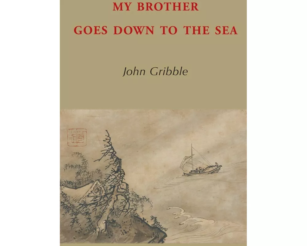 My Brother Goes Down to the Sea