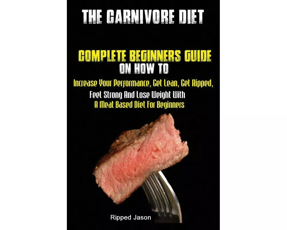 The Carnivore Diet