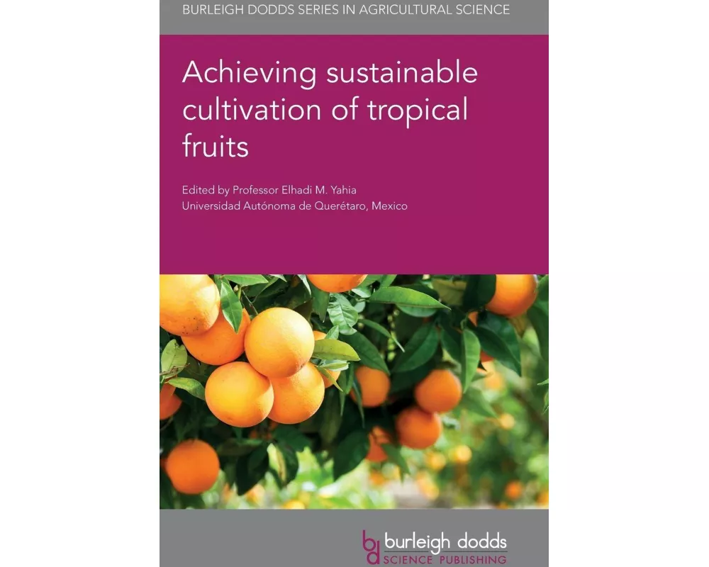 Achieving Sustainable Cultivation of Tropical Fruits