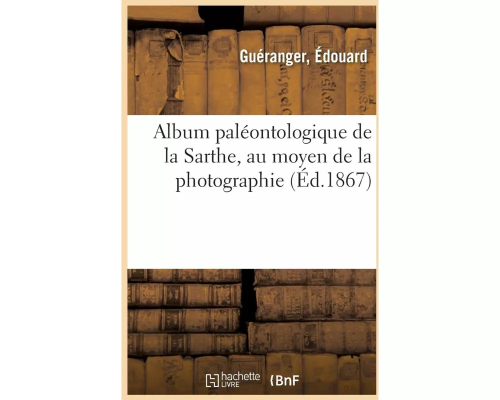 Album Paléontologique Du Département de la Sarthe