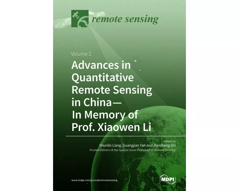 Advances in Quantitative Remote Sensing in China-In Memory of Prof. Xiaowen Li