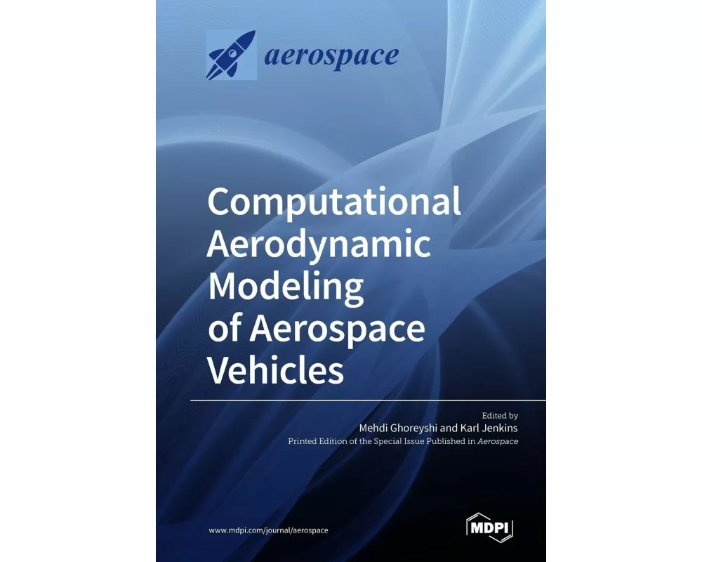 Computational Aerodynamic Modeling of Aerospace Vehicles