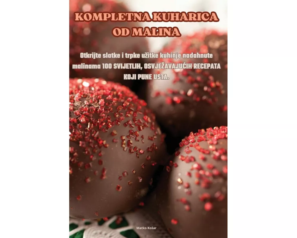 Kompletna Kuharica Od Malina
