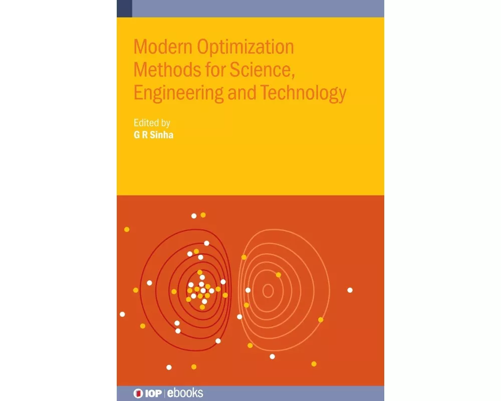 Modern Optimization Methods for Science, Engineering and Technology