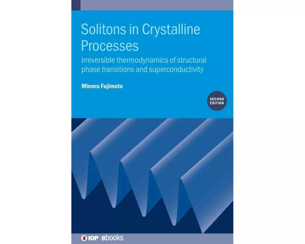 Solitons in Crystalline Processes (2nd Edition)
