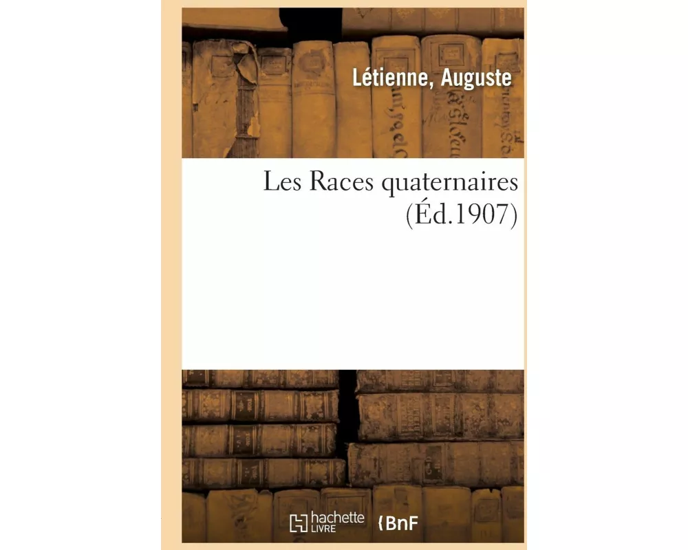 Les Races Quaternaires